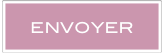 ENVOYER